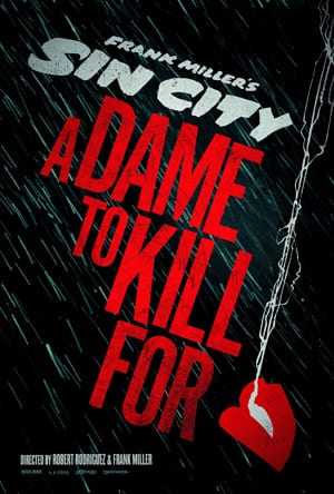 Sin City: A Dame to Kill For Promo Poster