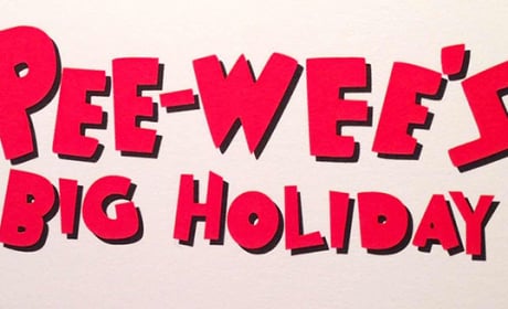Pee-Wee’s Big Holiday Starts Shooting: Paul Reubens Is Back!