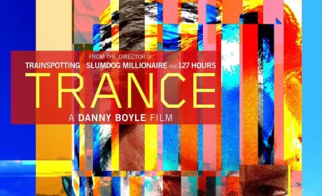 Trance Red Band Trailer Debuts: Your Life Depends On It