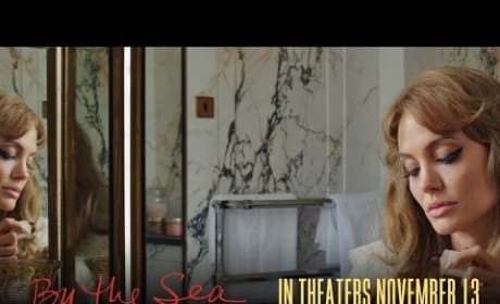 By the Sea: Watch the Second Trailer for Jolie/Pitt Movie