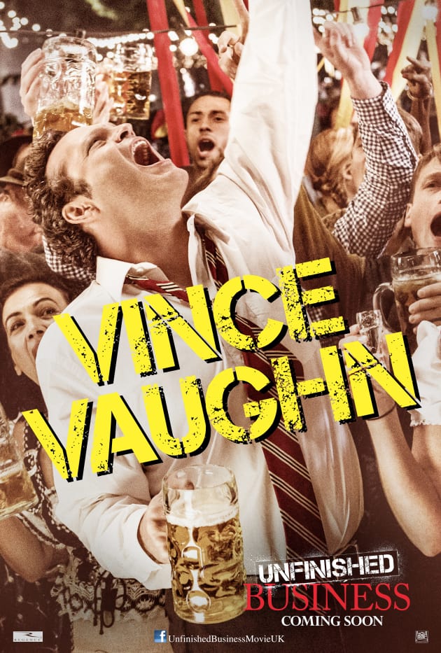 Unfinished Business Vince Vaughn Poster