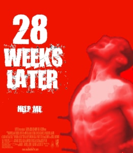 28 Weeks Later