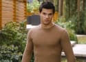 Breaking Dawn Part 2: Taylor Lautner on Twilight Past... and Future?