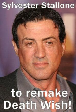 Syvlvester Stallone Has a Death Wish