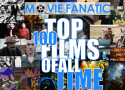 Top 10 Films of All Time: Capping Off Movie Fanatic's Top 100