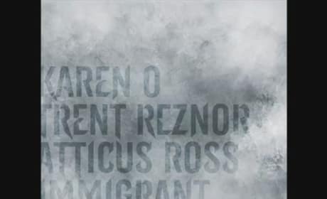 The Girl with the Dragon Tattoo: Trent Reznor Releases Karen O Immigrant Song